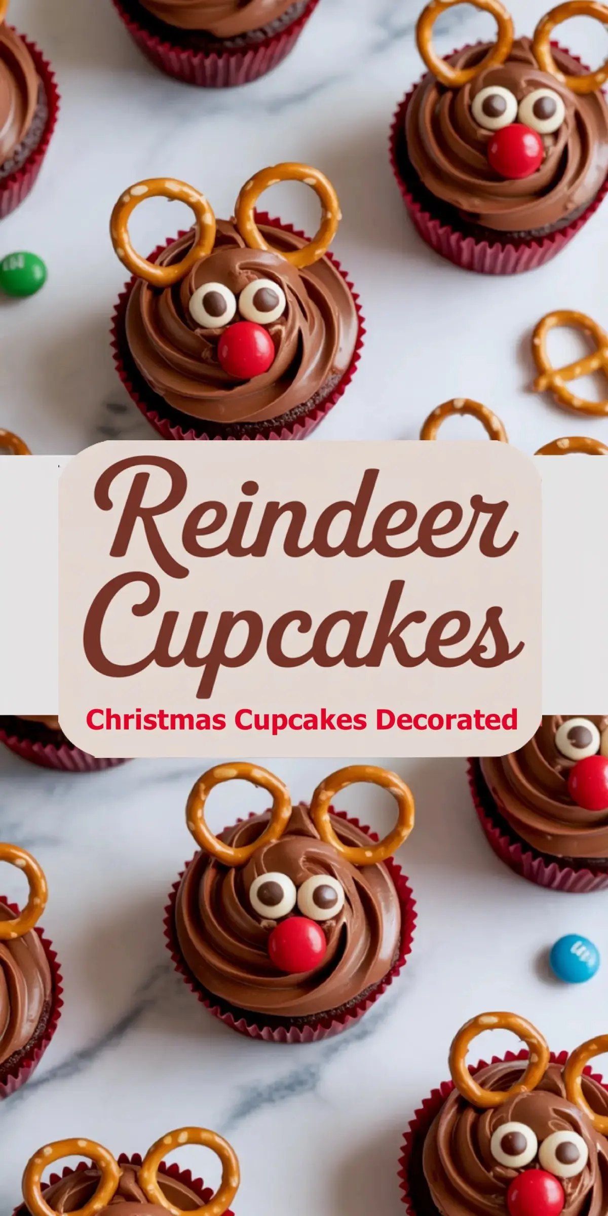 Holiday-themed collage with chocolate reindeer cupcakes in red liners, topped with pretzels and candy eyes, overlaid with “Reindeer Cupcakes” and “Christmas Cupcakes Decorated” for seasonal baking inspiration.