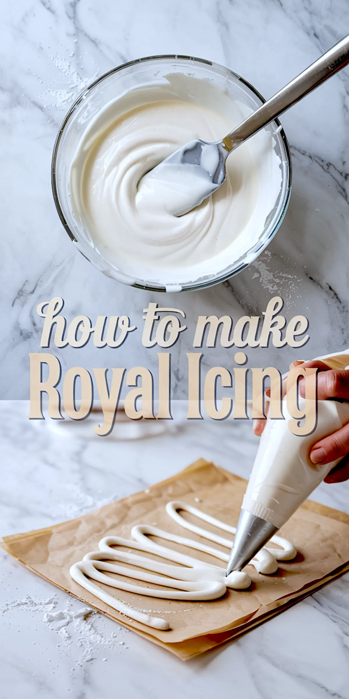 Top image shows a bowl of smooth royal icing with a spatula on marble surface; bottom image displays piped icing onto parchment paper using a piping bag. Text overlay reads “how to make Royal Icing.” Easy Royal Icing Recipe No Corn Syrup, Cookie Decorating Icing, and Meringue Powder usage featured.