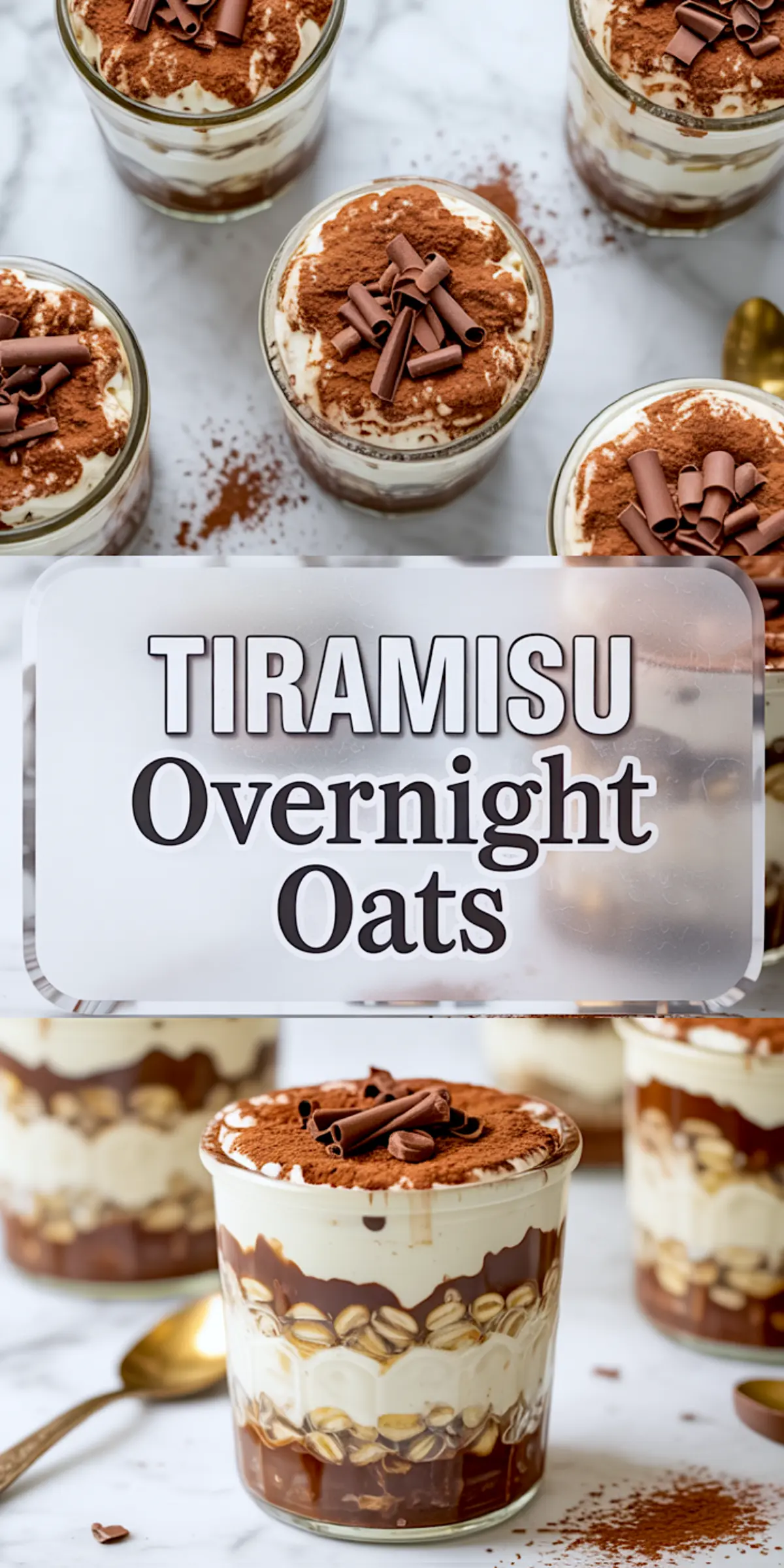 Pinterest-ready collage featuring tiramisu overnight oats layered in jars with mascarpone, cocoa, and chocolate shavings, highlighted by a central title overlay on a marble background.