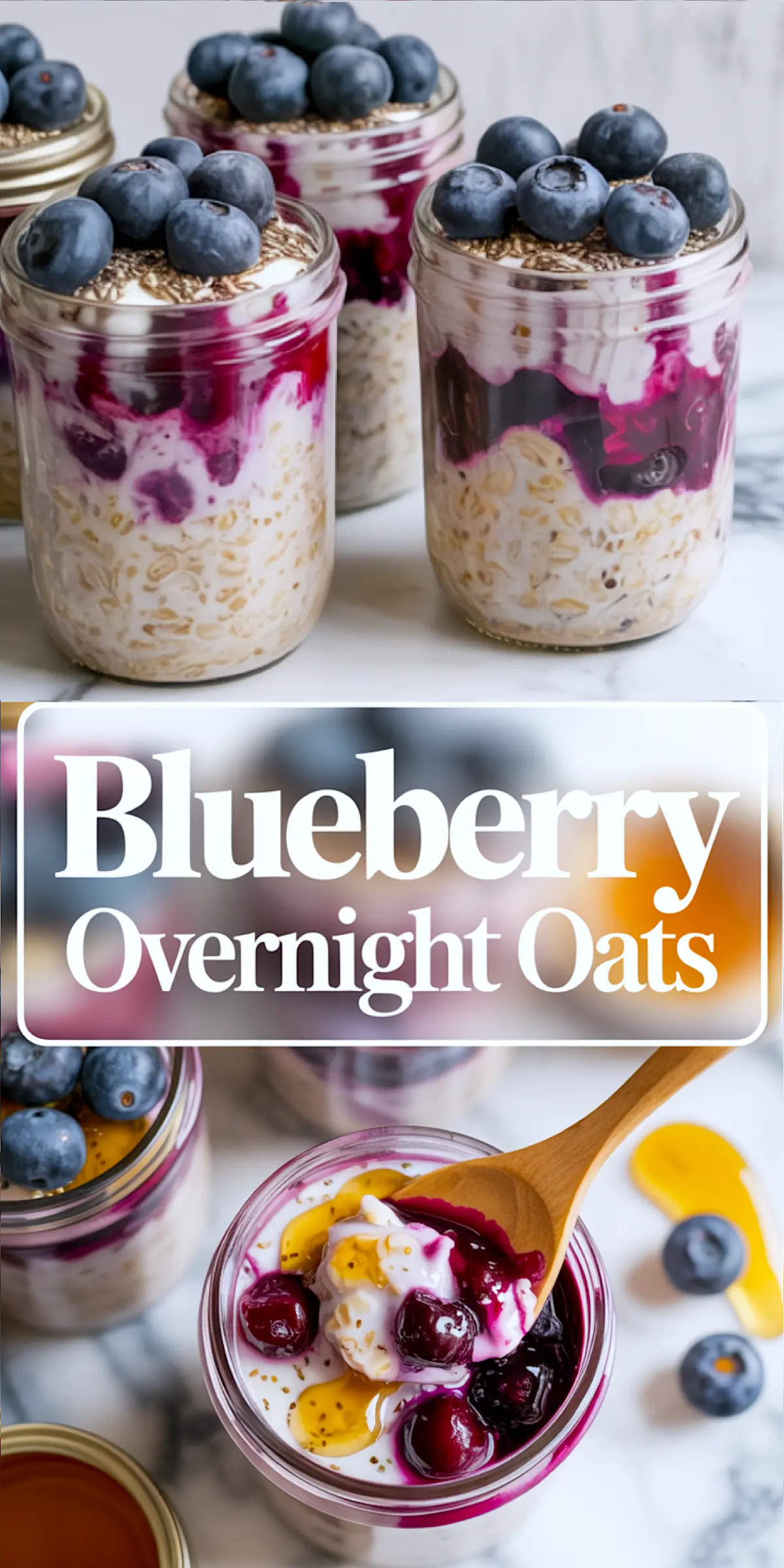 Top row displays layered blueberry overnight oats in jars topped with whole blueberries and chia seeds, bottom section highlights a spoonful of creamy oats and blueberries, with honey drizzle over a marble background.