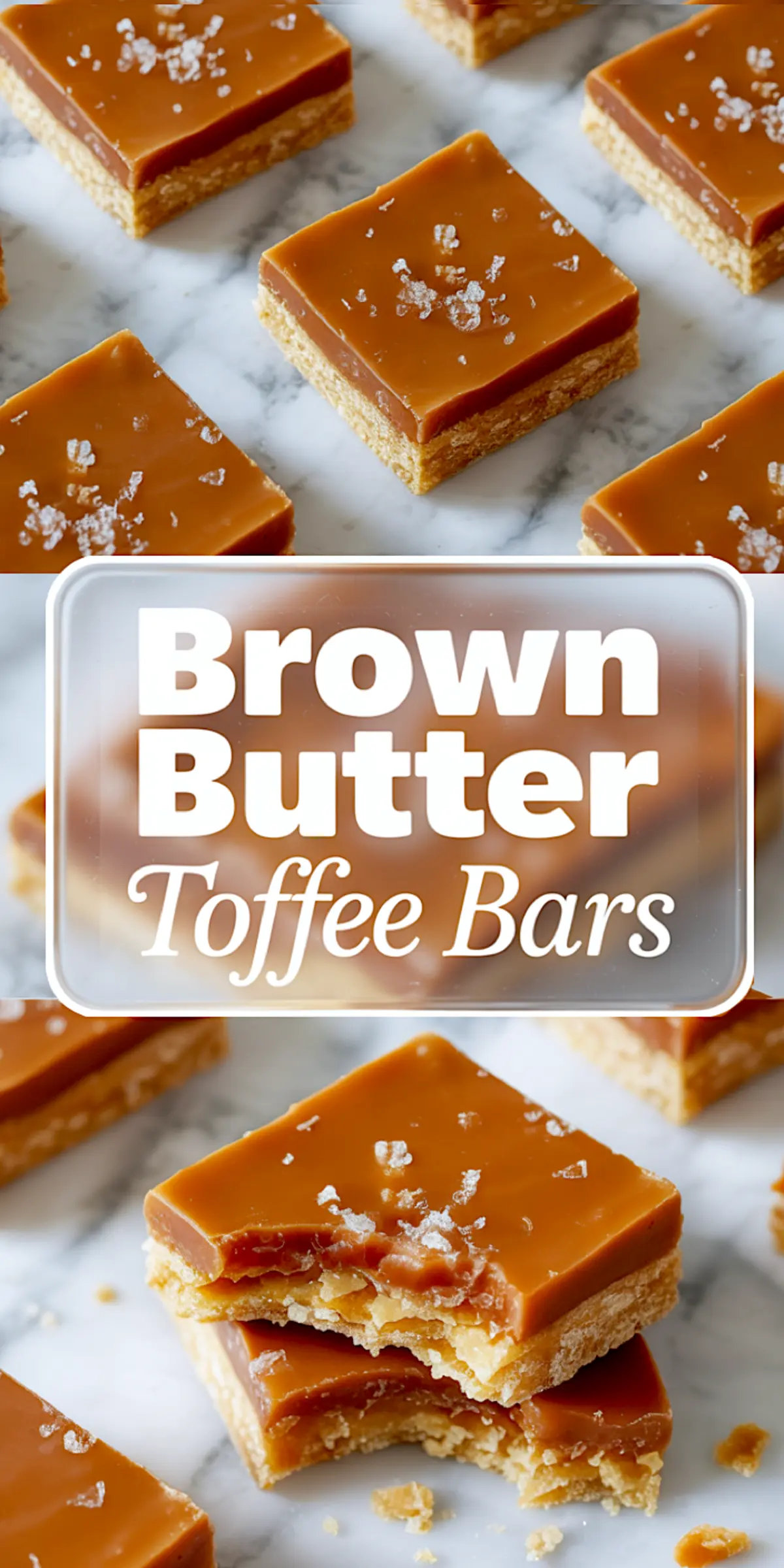 Vertical collage of thick brown butter toffee bars arranged on marble, topped with flaky sea salt. One piece at the bottom has two stacked bars with bites showing layered caramel and cookie base.
