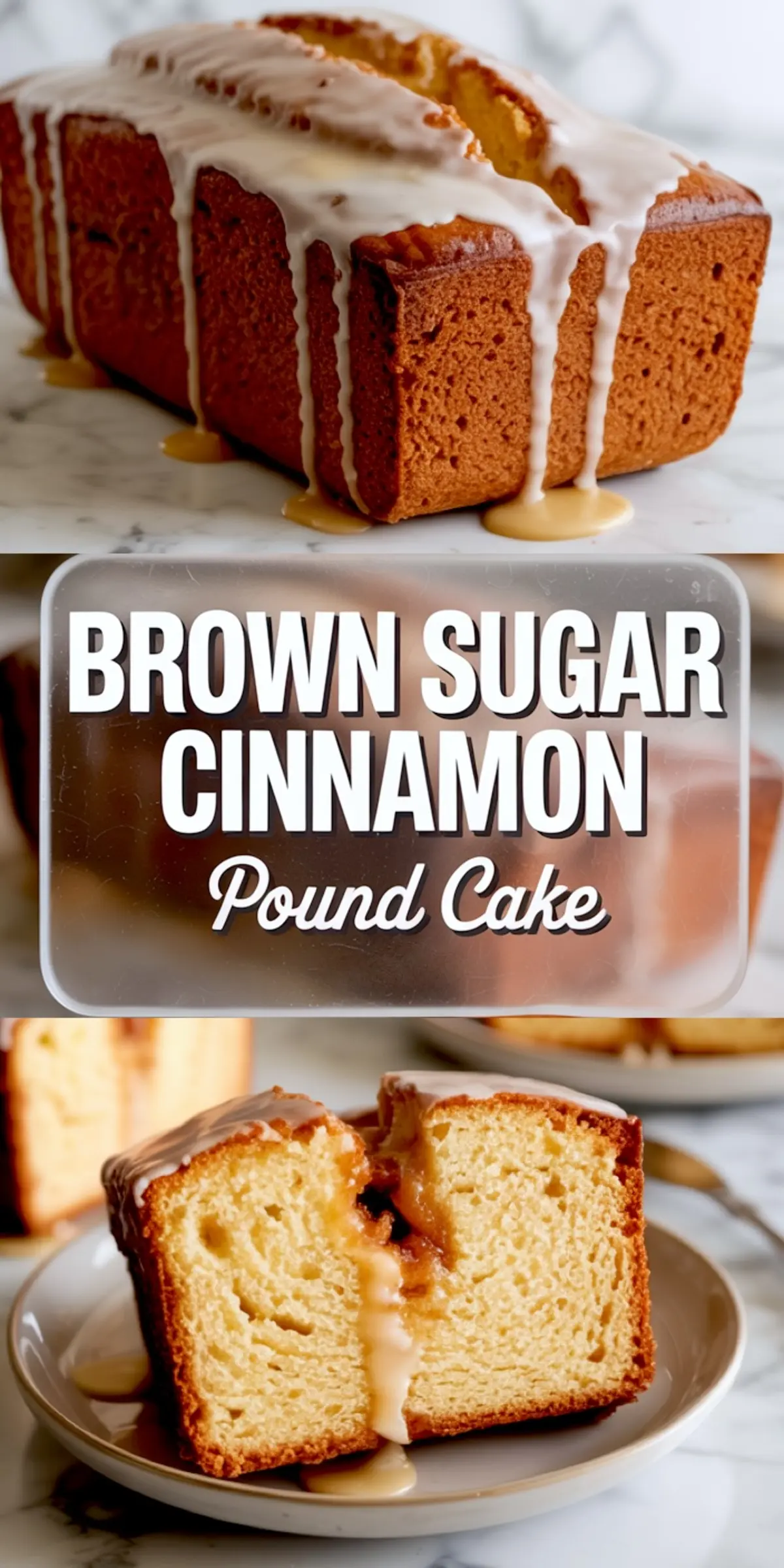 Collage showing a baked brown sugar cinnamon pound cake with icing drizzle, bold text in the center, and a slice revealing a gooey cinnamon core at the bottom.