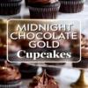 Vertical collage with chocolate cupcakes topped with glossy chocolate swirls and gold accents in the top panel, bold text reading “Midnight Chocolate Gold Cupcakes” in the center panel, and a bitten cupcake with deep chocolate crumb and piped frosting in the bottom panel.