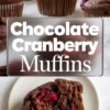 Horizontal collage of chocolate cranberry muffins in brown paper liners on a marble surface and a close-up of a halved muffin showing gooey chocolate and berries, with bold “Chocolate Cranberry Muffins” title in white.