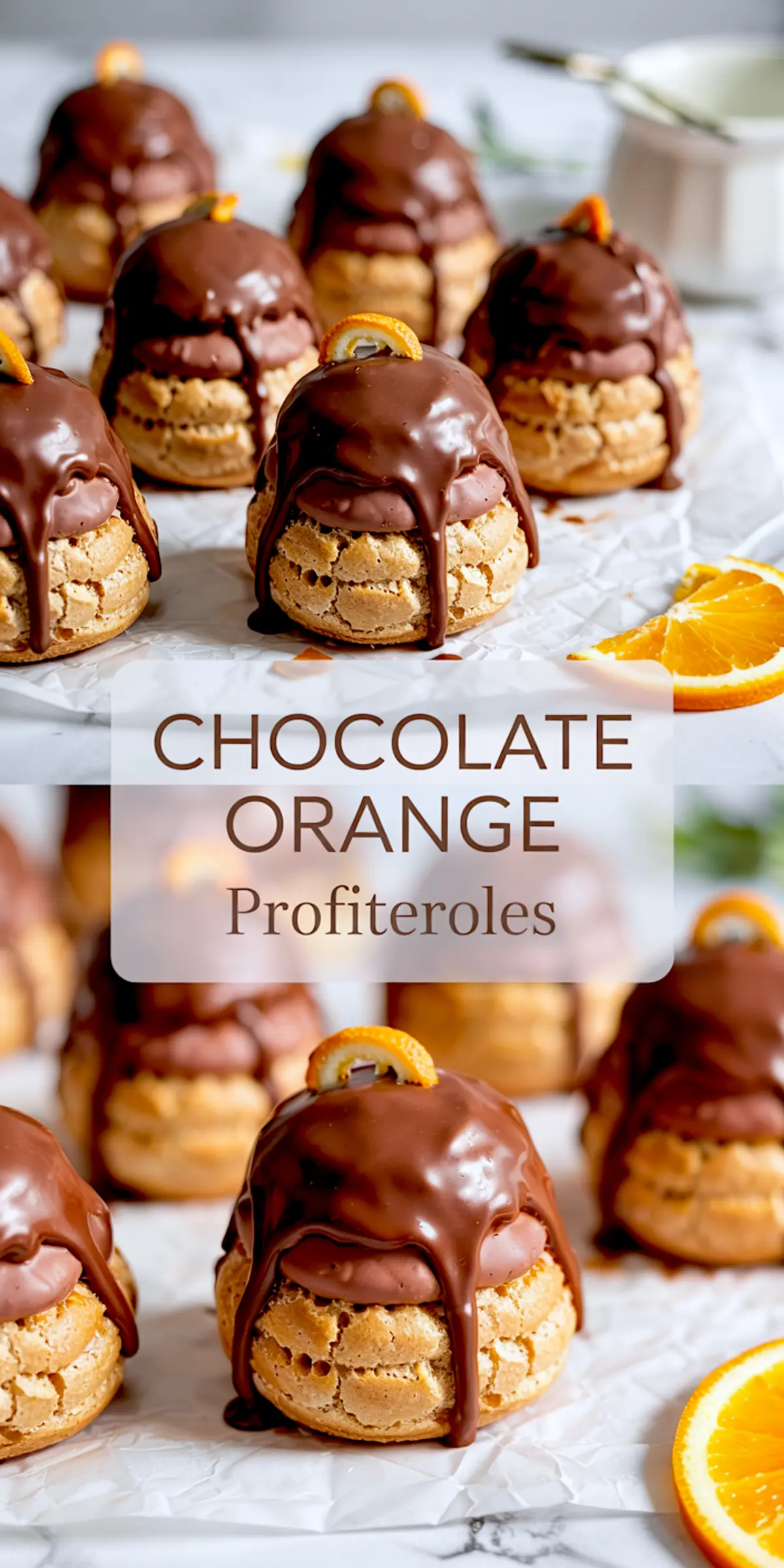 Two-panel collage featuring chocolate orange profiteroles on crinkled parchment paper, with chocolate ganache dripping over cream-filled choux pastries, each garnished with a small orange peel twist and a fresh orange slice.