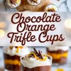 Chocolate orange trifle cups collage featuring whipped cream-topped desserts garnished with chocolate curls and orange peel, paired with bold title text “Chocolate Orange Trifle Cups” and close-up of layered dessert in a glass.
