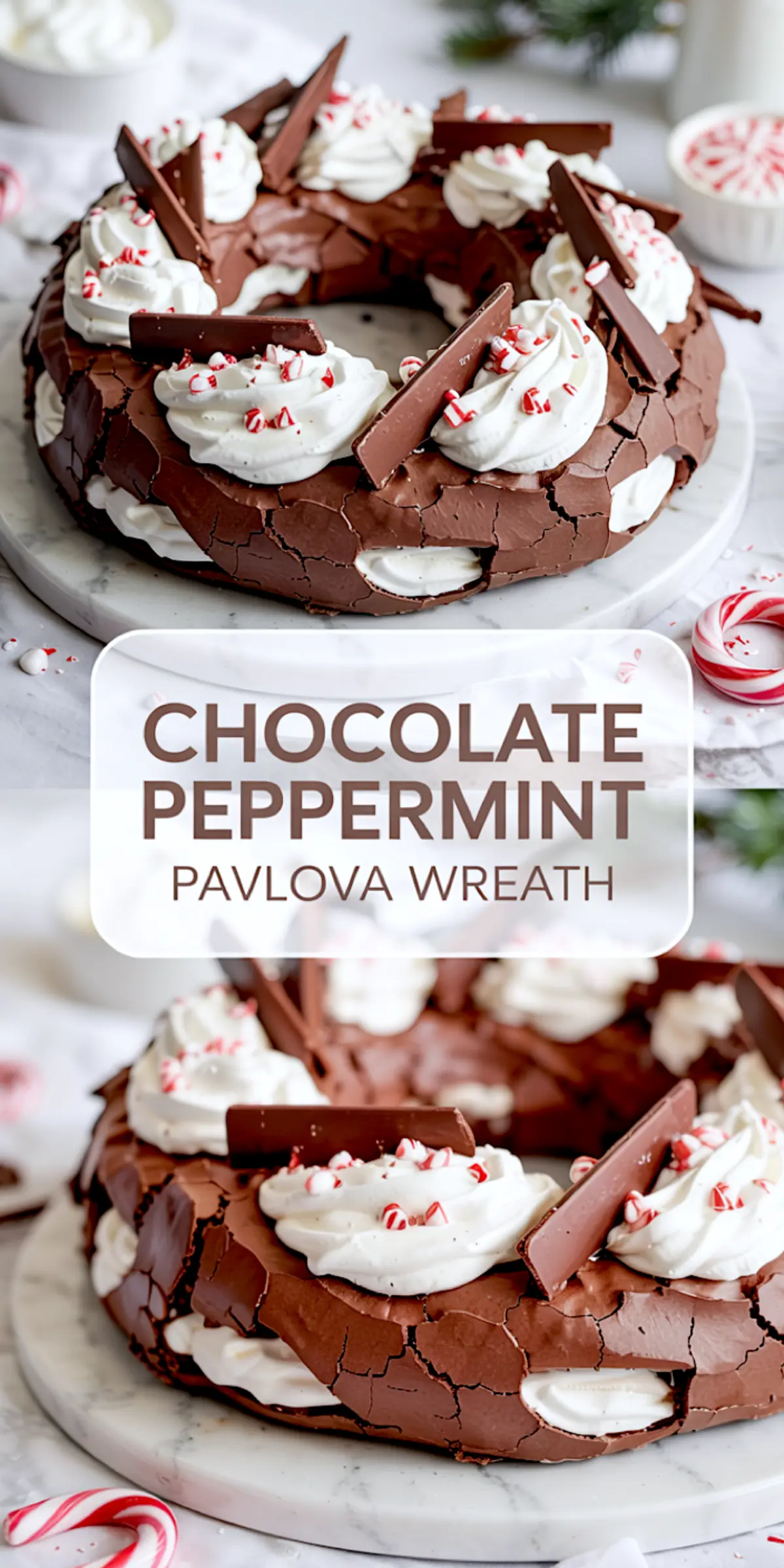 Two-view collage of a chocolate peppermint pavlova wreath dessert topped with whipped cream, chocolate pieces, and crushed candy canes on a marble plate, with text overlay reading “Chocolate Peppermint Pavlova Wreath.”