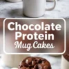 Chocolate protein mug cake shown freshly baked in a white ceramic mug, topped with gooey chocolate chips, centered with a text label “Chocolate Protein Mug Cakes” to highlight this easy microwave dessert recipe.