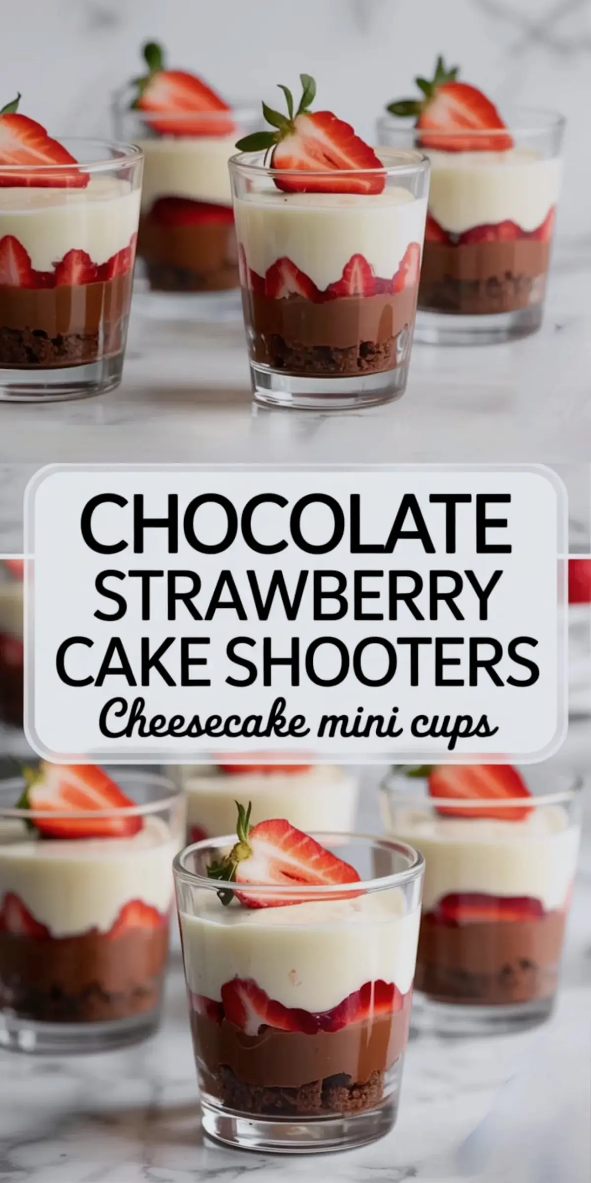 Vertical collage of layered chocolate strawberry cake shooters in mini glasses, featuring layers of chocolate cake crumbs, chocolate ganache, sliced strawberries, cheesecake topping, and halved fresh strawberries on top, with bold text overlay for cheesecake mini cups.
