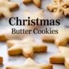 Vertical collage of golden-baked star and snowflake-shaped butter cookies on marble, with a centered text overlay that reads “Christmas Butter Cookies”, followed by a close-up of sandwich-style star cookies with crispy edges.