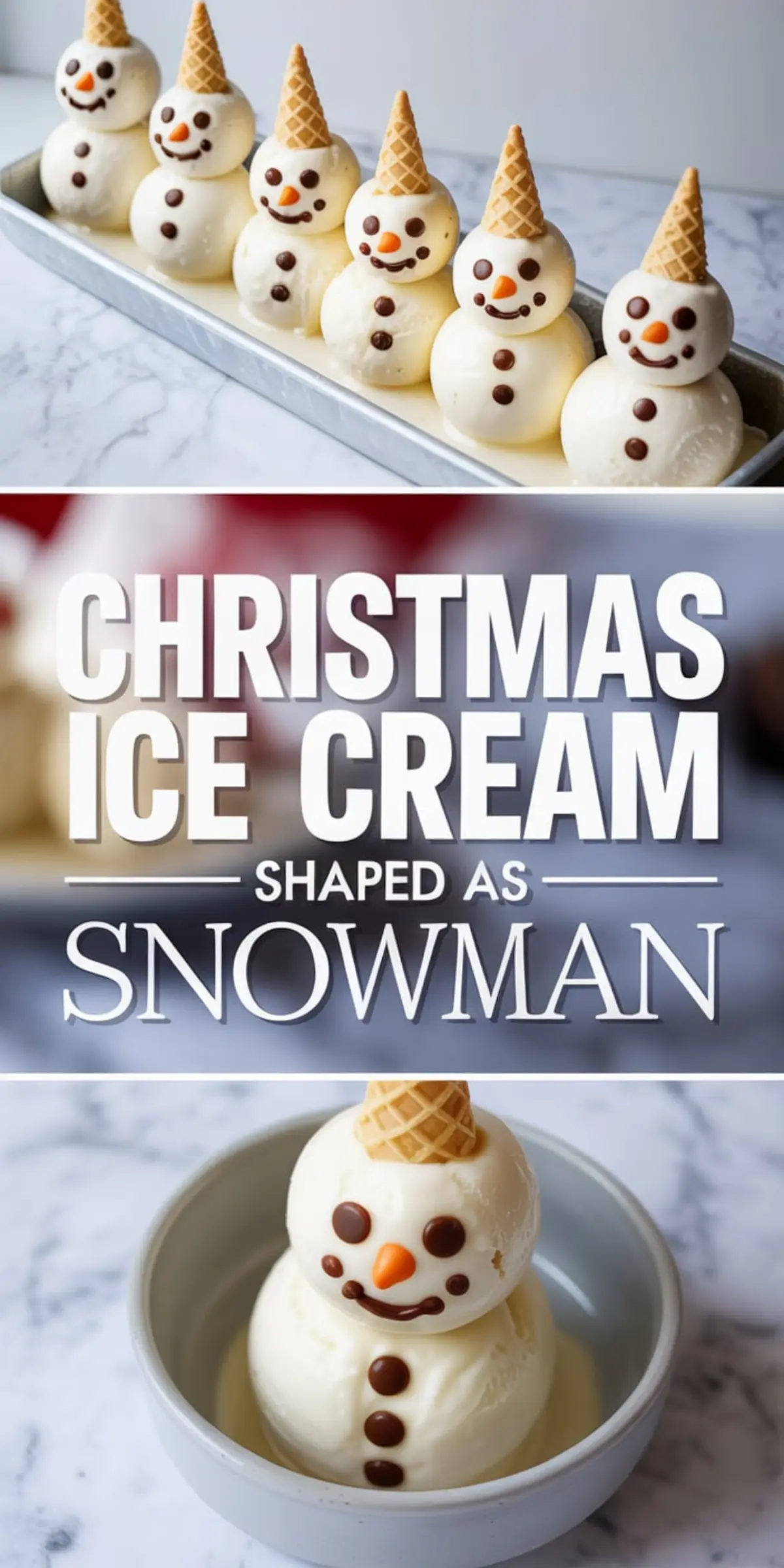 Christmas-themed collage with snowman ice cream arranged in a row on a metal tray and a close-up of one snowman scoop in a small bowl, garnished with chocolate candy details and cone hat.
