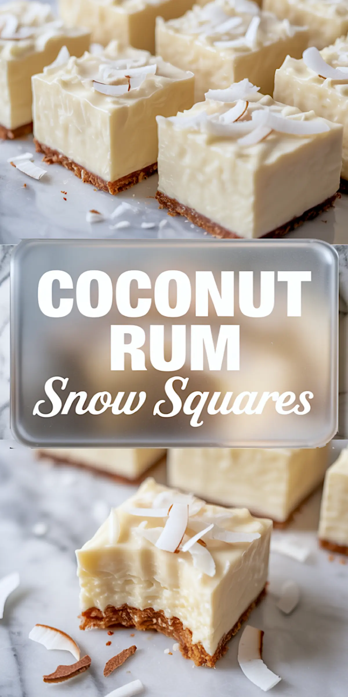 Collage showing creamy coconut rum snow squares with a toasted graham base, topped with coconut flakes; close-up highlights a bite revealing rich coconut filling.
