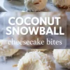 Homemade coconut snowball cheesecake bites rolled in shredded coconut, styled on a marble surface with text overlay describing the recipe.