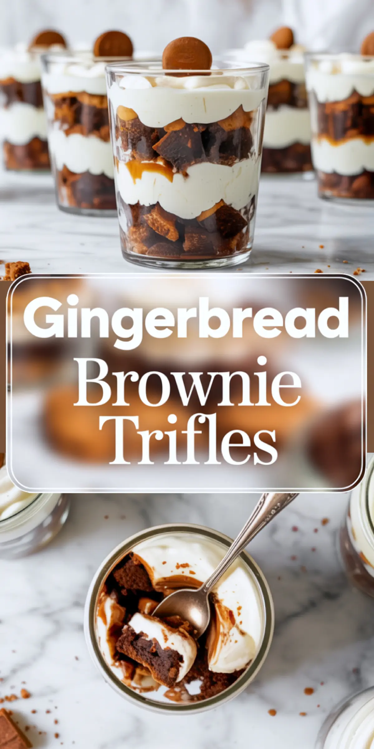 Layered gingerbread brownie trifles in glass jars featuring white cream layers, caramel drizzle, and brownie pieces, topped with a whole ginger cookie. Bottom view highlights a spoonful lifted from the jar with rich brownie and caramel layers.