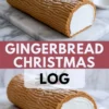 Homemade gingerbread Yule log cake topped with a sprig of rosemary and dusted with powdered sugar, styled on marble with text highlighting recipe name.