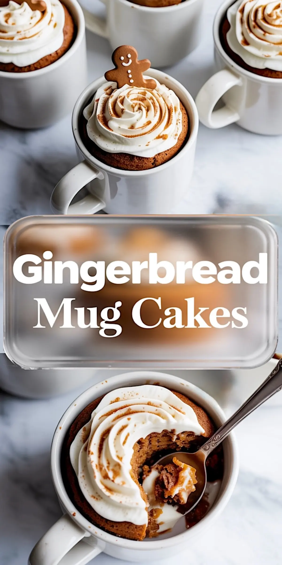 Vertical collage showing close-up gingerbread mug cakes in white cups with whipped topping, dusted with cinnamon and garnished with small gingerbread men. The bottom image highlights a spoon scooping out moist cake from a cut mug cake. Centered text overlay reads “Gingerbread Mug Cakes”.

