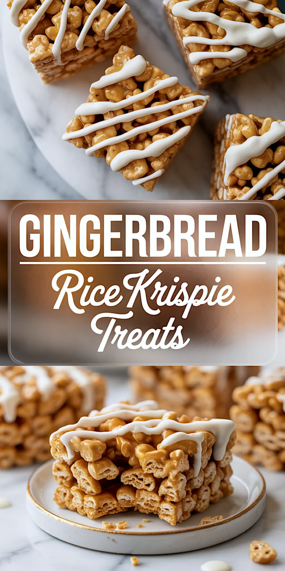 A vertical collage featuring gingerbread Rice Krispie treats with white icing drizzle, layered between a title panel and a close-up of a stacked bite on a plate.