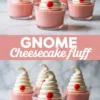 Image shows a collage of pink cheesecake fluff cups arranged on a marble surface. Each glass cup holds smooth strawberry-pink cheesecake fluff topped with a tall swirl of white cream shaped like a gnome hat and a single red candy nose. The lower section of the collage displays a centered pink banner with white text reading “Gnome Cheesecake Fluff,” framed by another view of the same dessert cups in soft natural light.