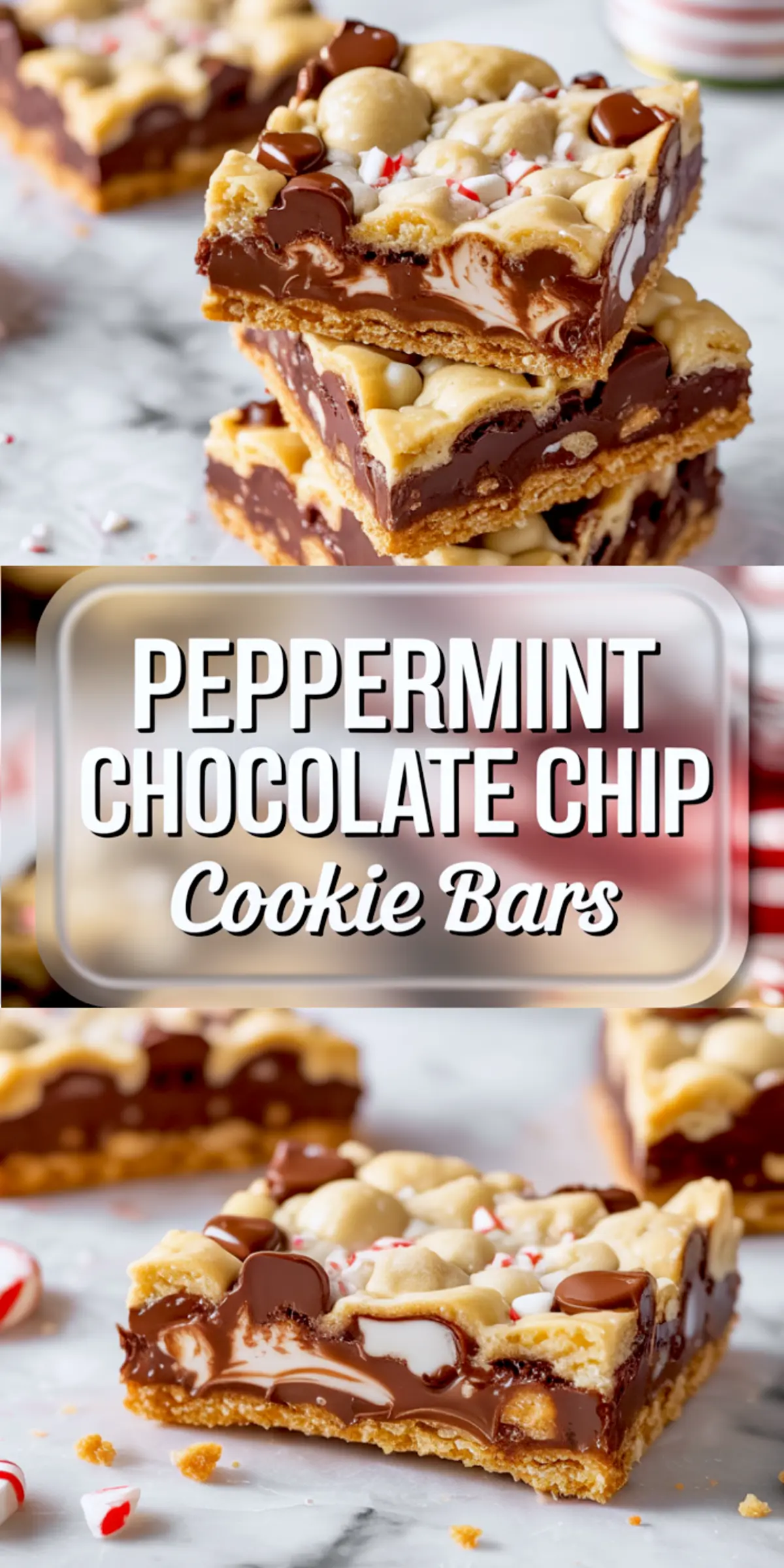Collage image showing stacked peppermint chocolate chip cookie bars with gooey chocolate filling and crushed peppermint topping, labeled “Peppermint Chocolate Chip Cookie Bars.”