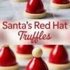 Two-panel collage showing glossy red truffle domes styled like Santa hats, each with a white chocolate base and top ball. Centered text overlay reads “Santa’s Red Hat Truffles” on a blurred festive backdrop.