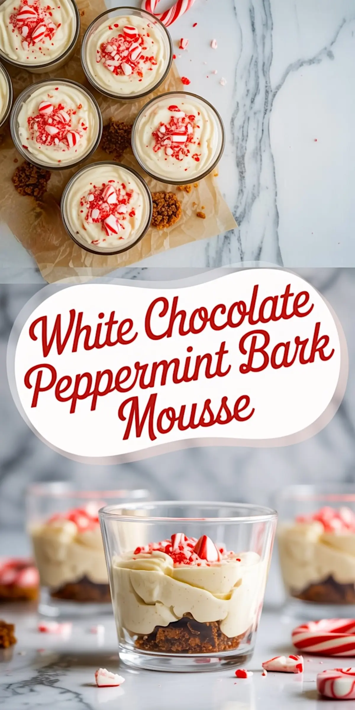 Top view of individual dessert cups filled with white chocolate peppermint mousse topped with crushed candy canes on a parchment sheet, and bottom close-up of mousse layered over cookie crust in clear glass, topped with peppermint candy bits and surrounded by broken candy pieces.