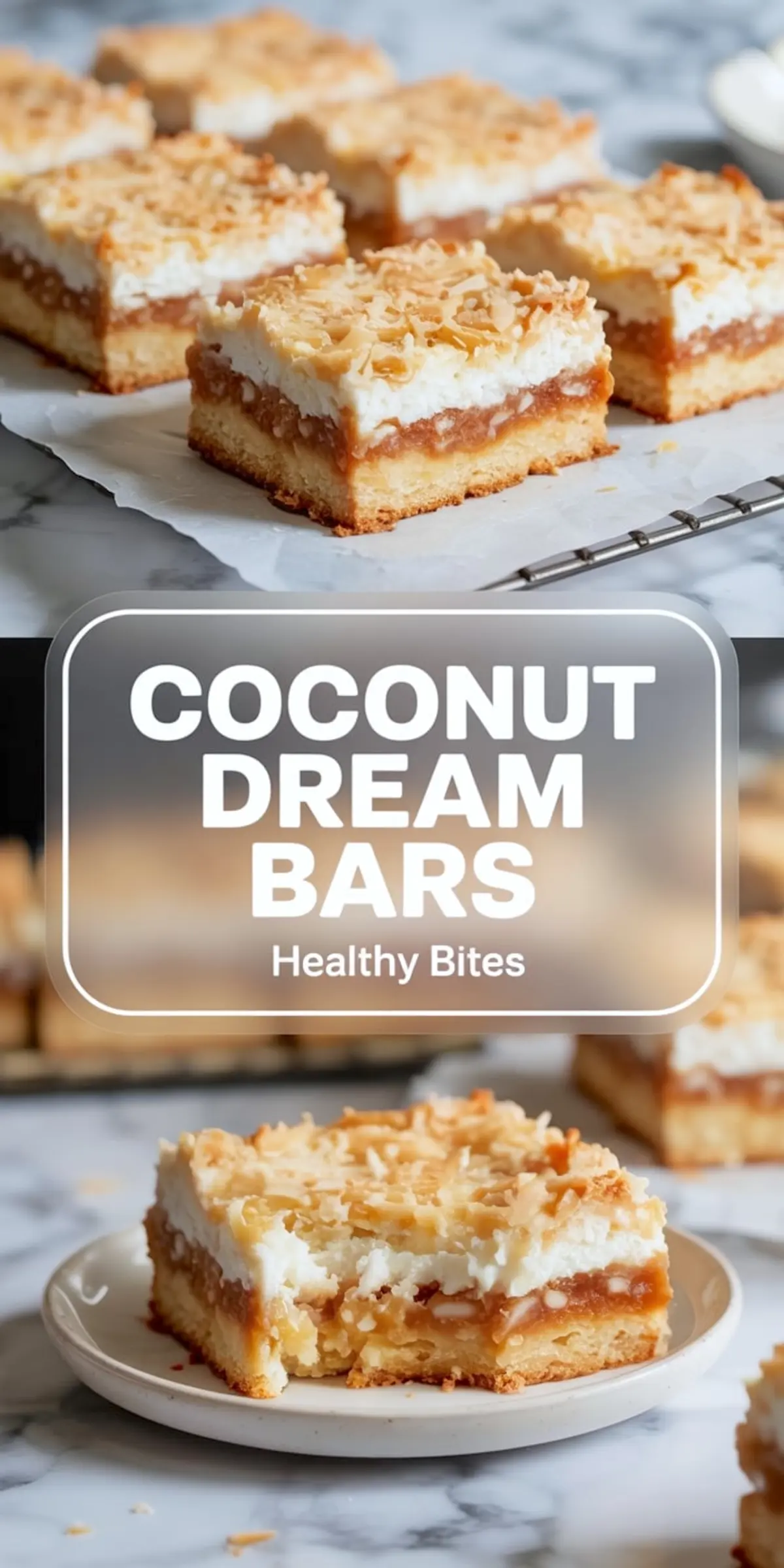 Collage featuring coconut dream bars with layers of caramel, fluffy coconut filling, and toasted coconut topping. The top image shows sliced bars on parchment, while the bottom image highlights a bitten bar on a ceramic plate with text overlay “Coconut Dream Bars – Healthy Bites.”
