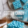 Collage showing bright blue cotton candy rice krispie treats, with one close-up of a single cereal bar on a plate and another overhead view of several squares arranged on a ceramic plate, overlaid with the text “Cotton Candy Rice Krispies.”