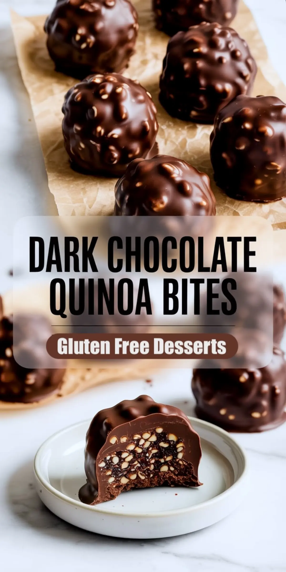 Dark chocolate quinoa bites displayed on parchment paper and a plate, one bite sliced open to reveal quinoa center, smooth chocolate shell with crunchy texture, text overlay reading dark chocolate quinoa bites gluten free desserts.
