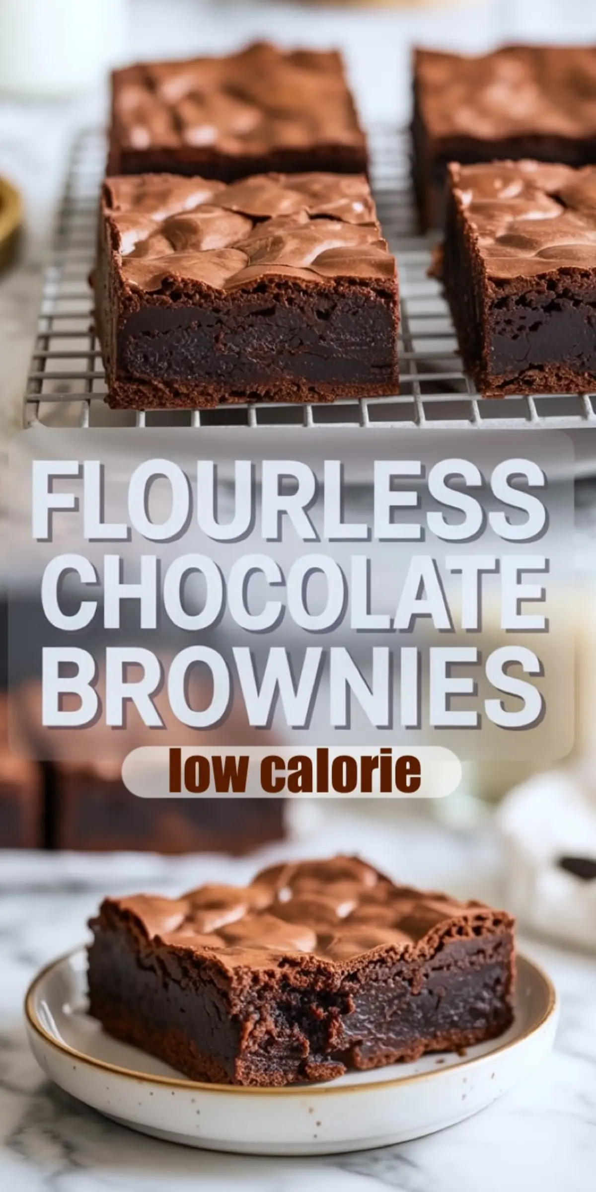 A collage featuring flourless chocolate brownies with a glossy crackle top arranged on a cooling rack, with centered text reading flourless chocolate brownies low calorie, followed by a close-up of a thick fudgy brownie piece on a ceramic plate.
