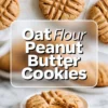 Three-part collage displaying freshly baked oat flour peanut butter cookies with crosshatch tops on parchment paper, a center title reading “Oat Flour Peanut Butter Cookies,” and a bottom close-up of a soft cookie with a gooey peanut butter filling.