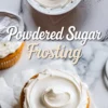 Vertical collage shows a bowl of whipped powdered sugar frosting with a whisk on parchment paper above a vanilla cupcake topped with smooth white frosting, styled on a marble background with text reading powdered sugar frosting.