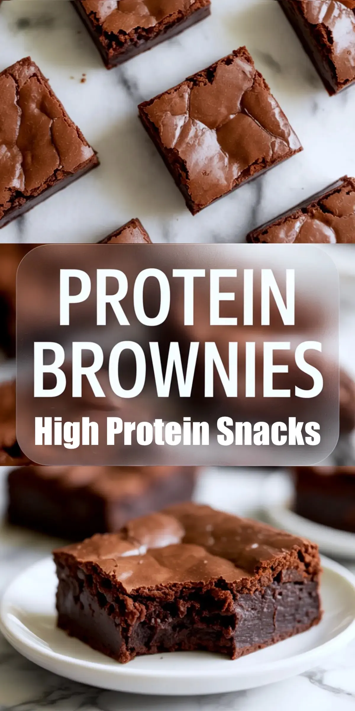 Vertical collage of fudgy protein brownies with a bite taken out, displayed on white plates and marble background, with text reading “Protein Brownies – High Protein Snacks.”