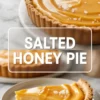 Golden salted honey pie with a smooth, glossy custard filling in a buttery tart crust, topped with flaky sea salt; bottom half shows a slice on a plate with honey drizzle and a crispy edge, styled on a marble background.