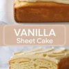 Two views of a vanilla sheet cake with creamy frosting: the top image shows the frosted cake from above, while the bottom image reveals the moist, fluffy cake interior in a clean slice. Beige banner in the center reads “Vanilla Sheet Cake.”