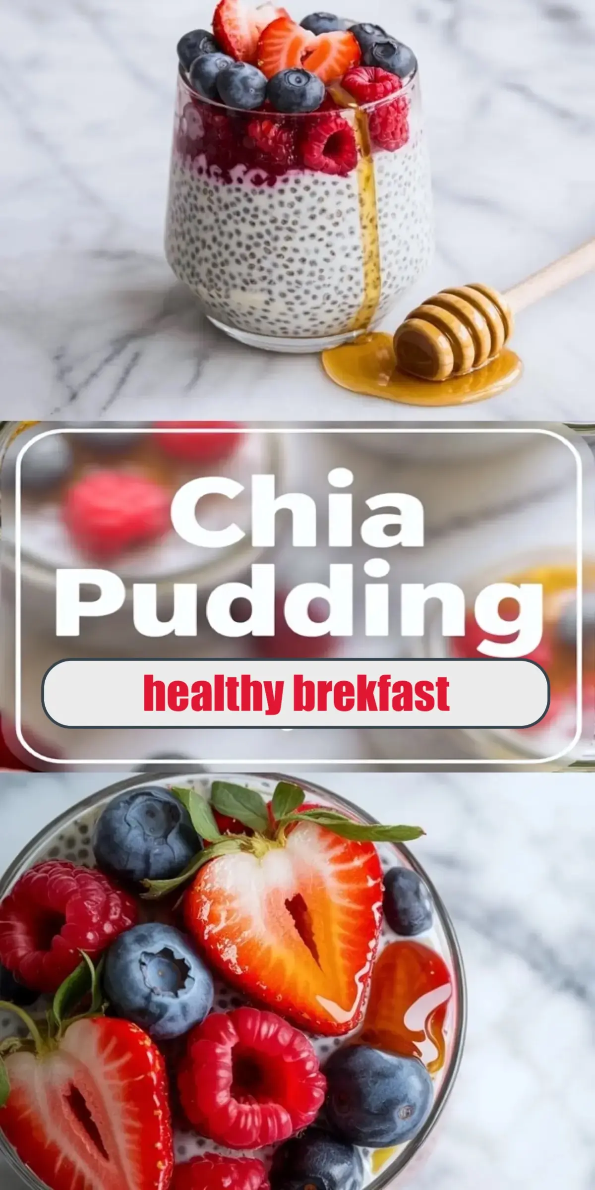 A vertical collage of a glass jar filled with chia pudding, topped with blueberries, raspberries, and sliced strawberries, with honey dripping from a dipper. The bottom image captures a close-up of the fruit topping with visible honey drizzles. The text overlay contains a spelling error: “healthy brekfast” instead of “healthy breakfast.”
