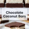Vertical collage shows layered chocolate coconut bars with dark chocolate base, white coconut center, and chocolate topping, with bold Chocolate Coconut Bars text overlay.