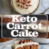 Pinterest collage featuring a whole frosted carrot cake with pecans, bold central text reading “Keto Carrot Cake,” and a slice of the cake on a white plate showing its moist texture and visible carrot pieces.