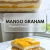 Top and bottom views of a Filipino mango graham dessert with layers of sweet cream, crushed graham crackers, and sliced mangoes in a glass dish and on a white plate.