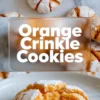 Vertical collage with bold “Orange Crinkle Cookies” title between two images: cracked sugar-dusted cookies on top and a close-up of a bitten cookie with a moist, chewy center on the bottom.