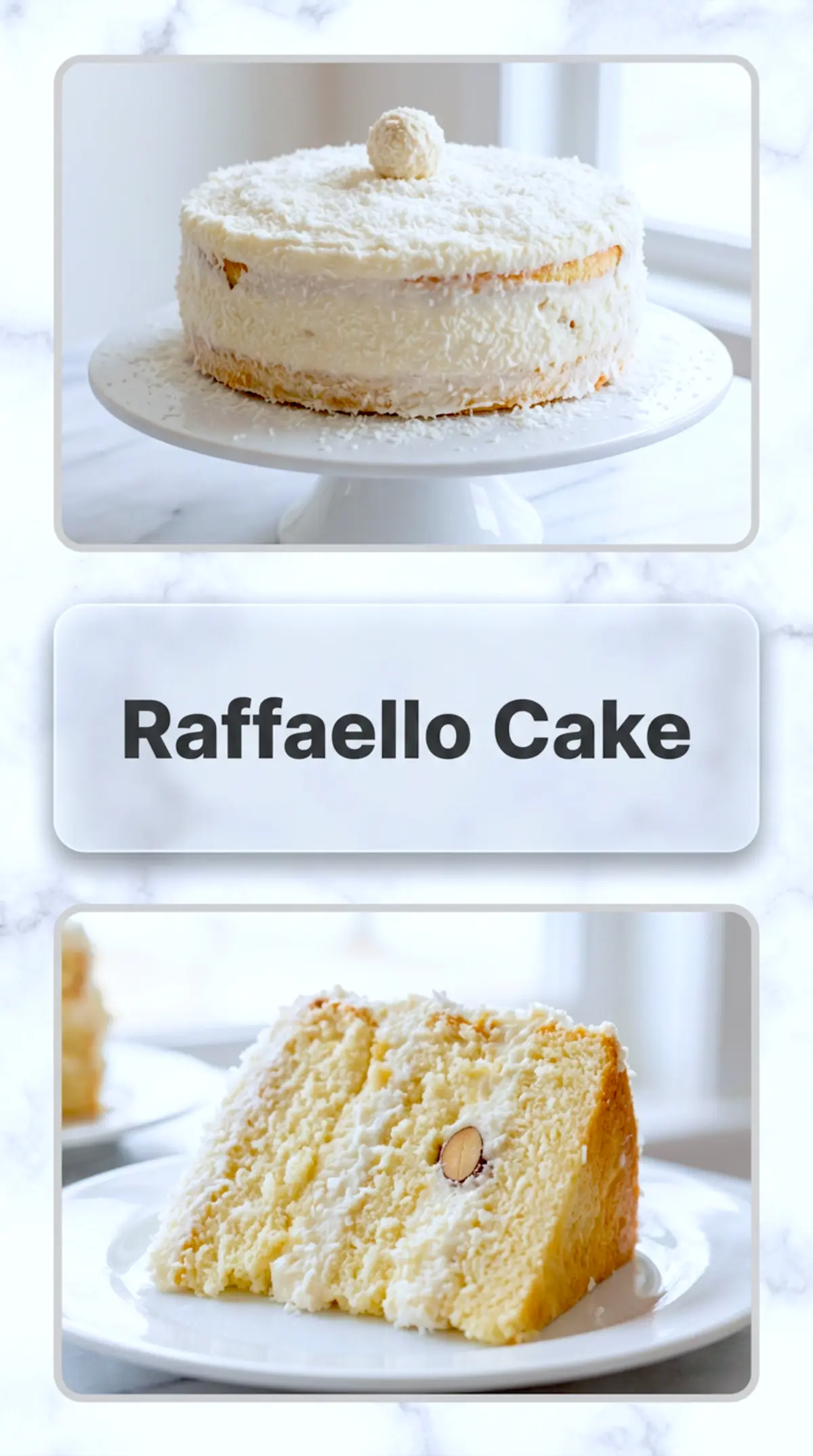 Raffaello coconut cake collage featuring whole coconut cake on a stand, centered text label Raffaello Cake, and sliced cake with almond visible inside, clean white background.