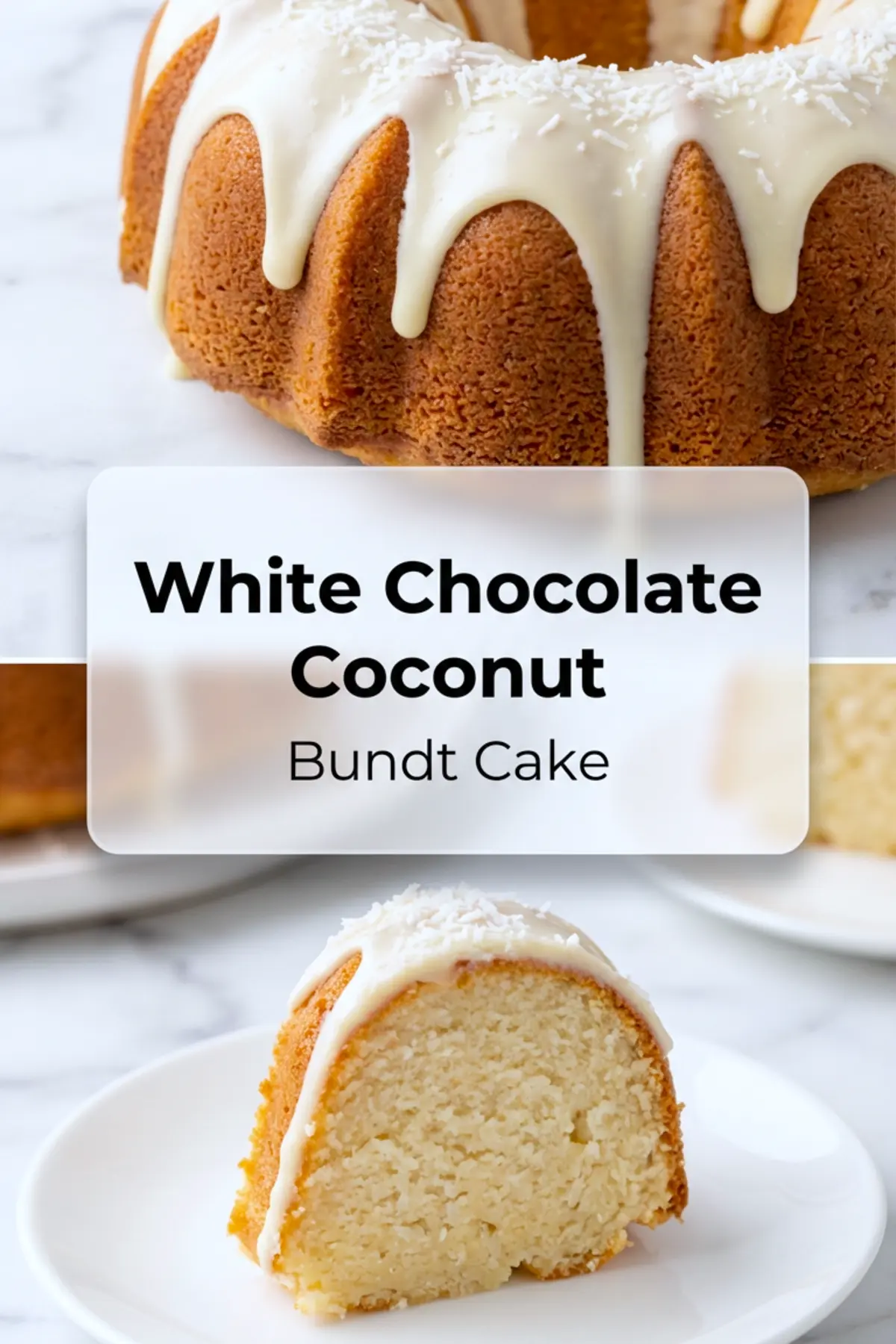 White Chocolate Coconut Bundt Cake – A Soft, Sweet Classic