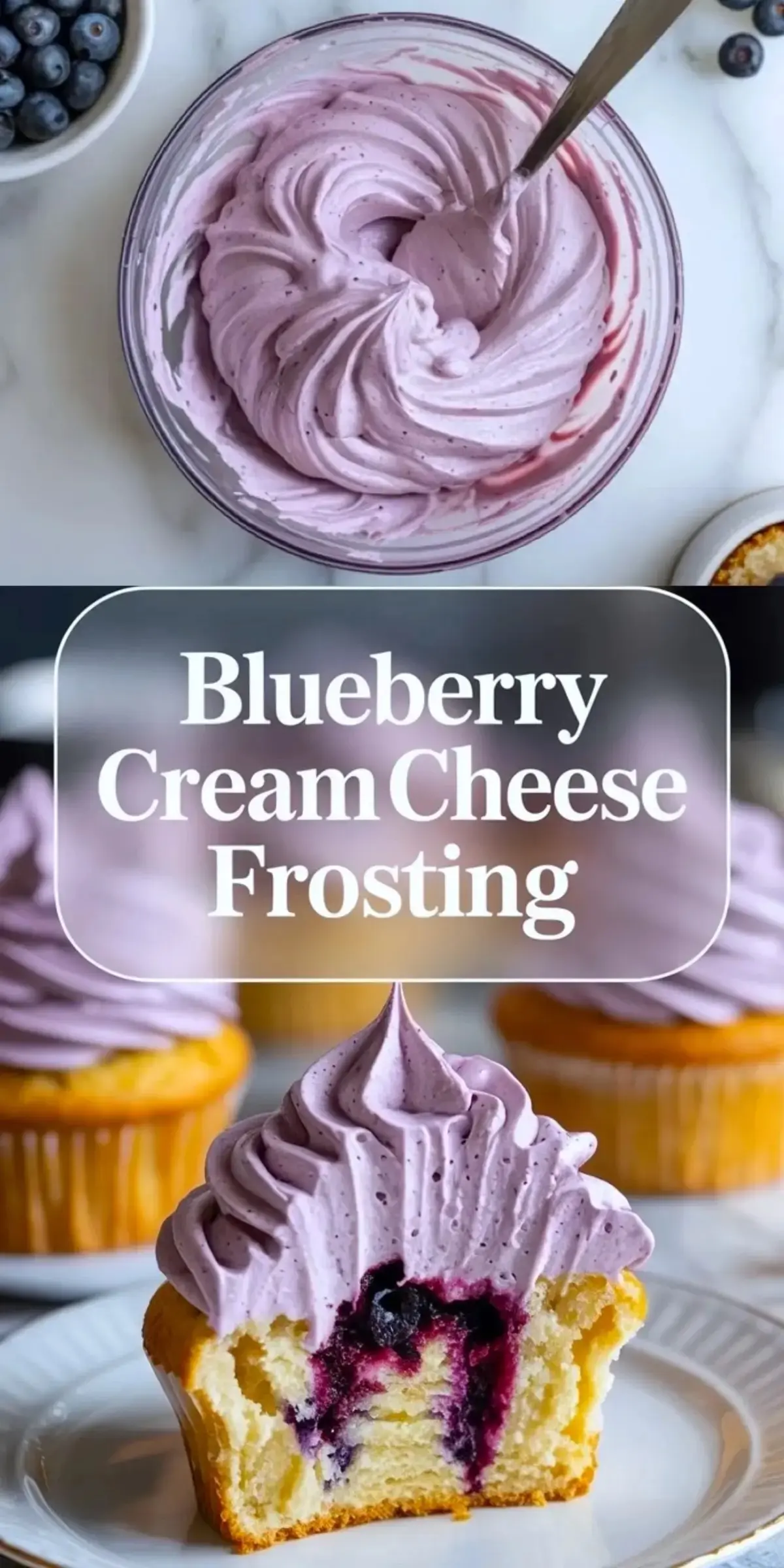 Vertical collage features a bowl of smooth blueberry cream cheese frosting above a vanilla cupcake with a bite taken out, revealing blueberry filling under thick purple frosting, with the title “Blueberry Cream Cheese Frosting” displayed in a soft rounded text box.