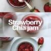 Three-image collage showcasing strawberry chia jam in a jar, bold text overlay saying “Strawberry Chia Jam,” and a bowl of jam with a gold spoon, placed on a white plate with fresh strawberries nearby.