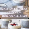 Vertical collage shows chia seed pudding with yogurt layered in clear glasses and topped with strawberries and blueberries. Text overlay reads chia seed pudding with yogurt high fiber breakfast on a soft marble background.