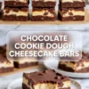 Vertical collage shows stacked chocolate cookie dough cheesecake bars with thick brownie crust, vanilla cheesecake layer, and glossy chocolate top. Bars display visible chocolate chips and clean dessert layers. Text overlay reads chocolate cookie dough cheesecake bars.