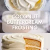 Vertical collage shows coconut buttercream swirled in a bowl topped with shredded coconut, bold text reading “Coconut Buttercream Cake Filling,” and a sliced vanilla layer cake coated in creamy buttercream. The cake displays even sponge layers with rich coconut filling and smooth frosting texture.