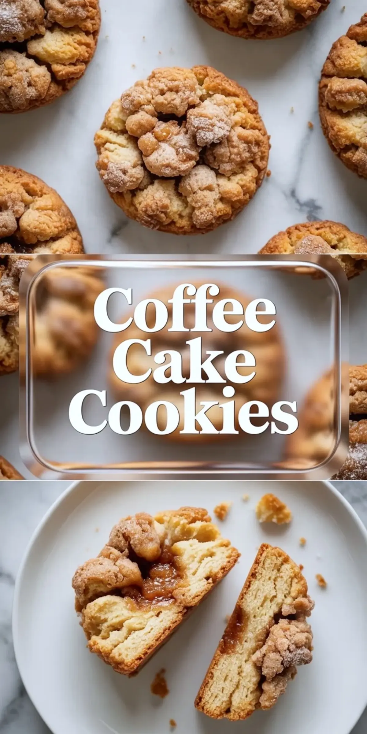 Vertical collage shows crumb topped coffee cake cookies on marble surface with centered text “Coffee Cake Cookies” and sliced cookie halves revealing cinnamon filling and soft vanilla crumb.