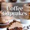 Vertical collage shows rows of coffee cupcakes with piped espresso frosting, large “Coffee Cupcakes” text banner, and a close view of a cupcake with creamy filling inside. Light brown buttercream swirls and coffee bean topping create a bakery style dessert image.