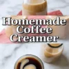 Homemade coffee creamer in a glass bottle sits on a marble countertop with a pink cloth, while a clear glass mug shows black coffee with a creamy swirl. Bold text reads homemade coffee creamer across the center. This vertical food collage highlights a DIY coffee creamer recipe for morning coffee and easy kitchen prep.