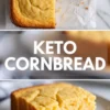 Vertical keto cornbread collage featuring a baked cornbread slab in a pan, bold text reading keto cornbread, and a close-up slice on a plate highlighting moist low carb crumb.